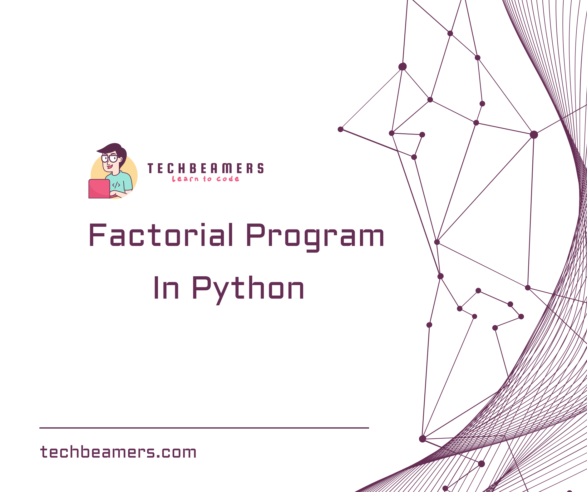 Python Program Factorial Program in Python