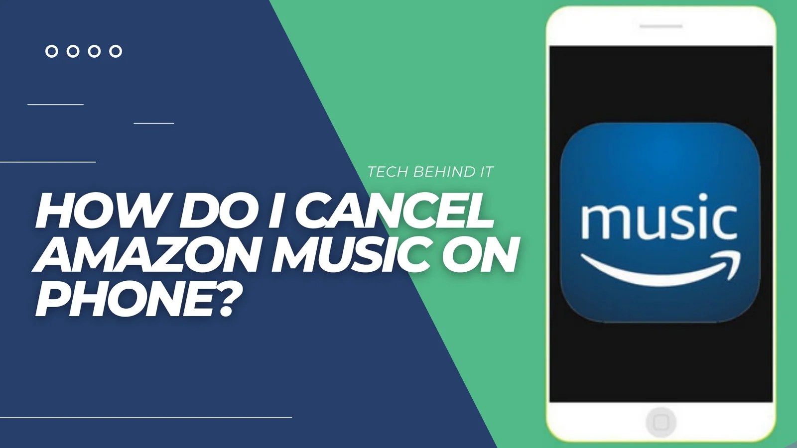 How do I cancel Amazon Music Unlimited? Tech Behind It