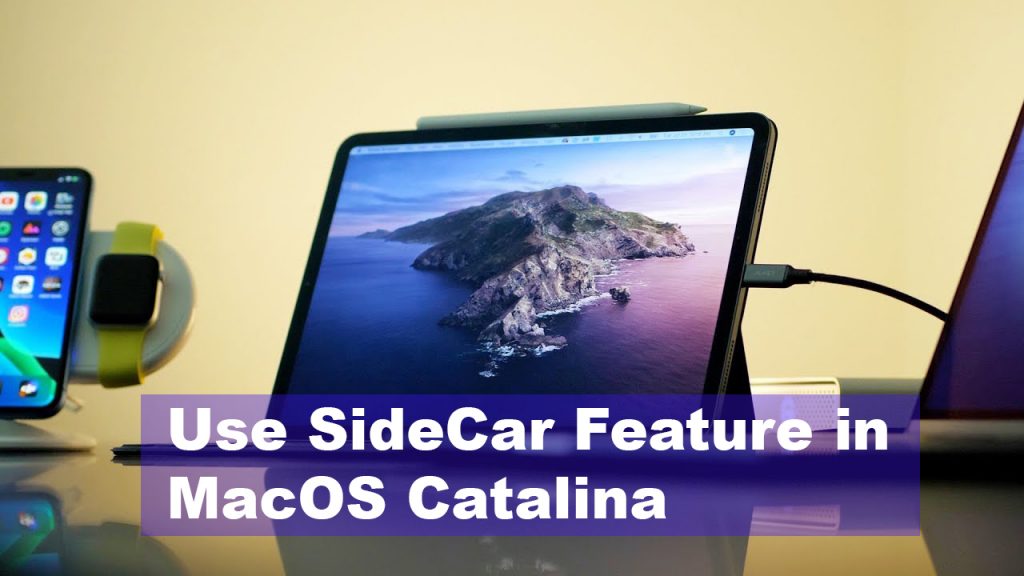 How to Use SideCar Feature in MacOS Catalina 10.15