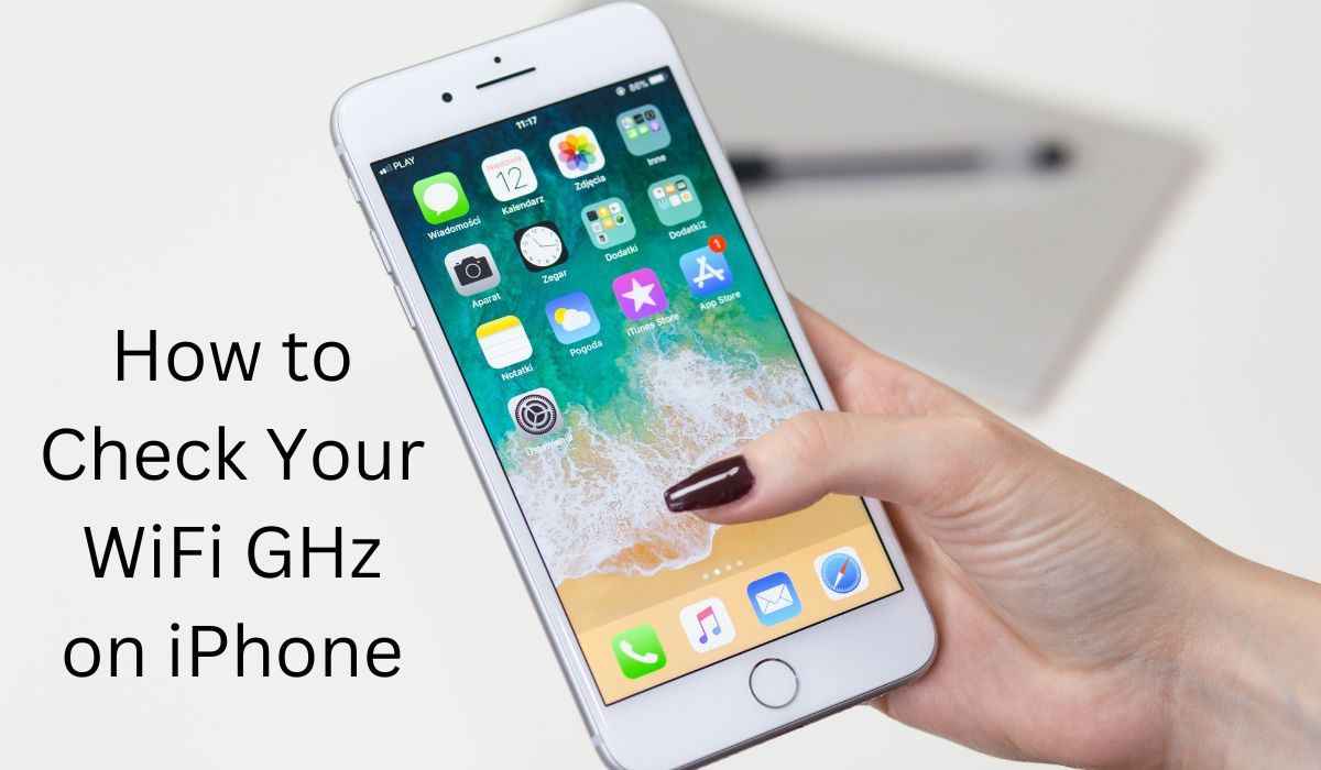 How to Check Your WiFi GHz on iPhone? TechBland