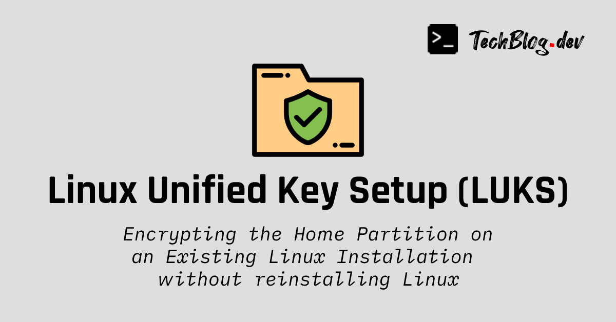 Encrypting the Home Partition on an Existing Linux Installation