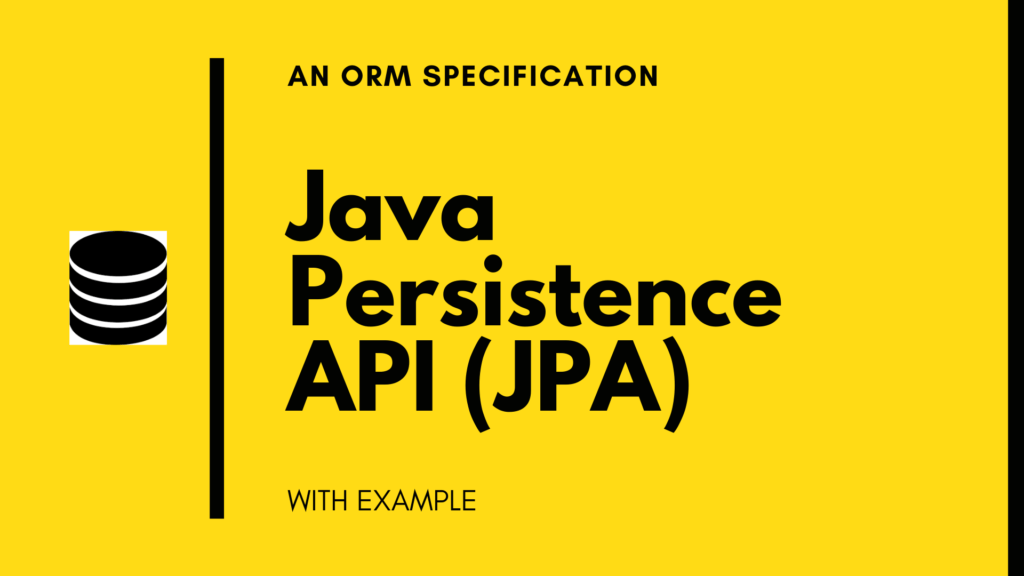 Java Persistence API (JPA) with Example TechBlogStation