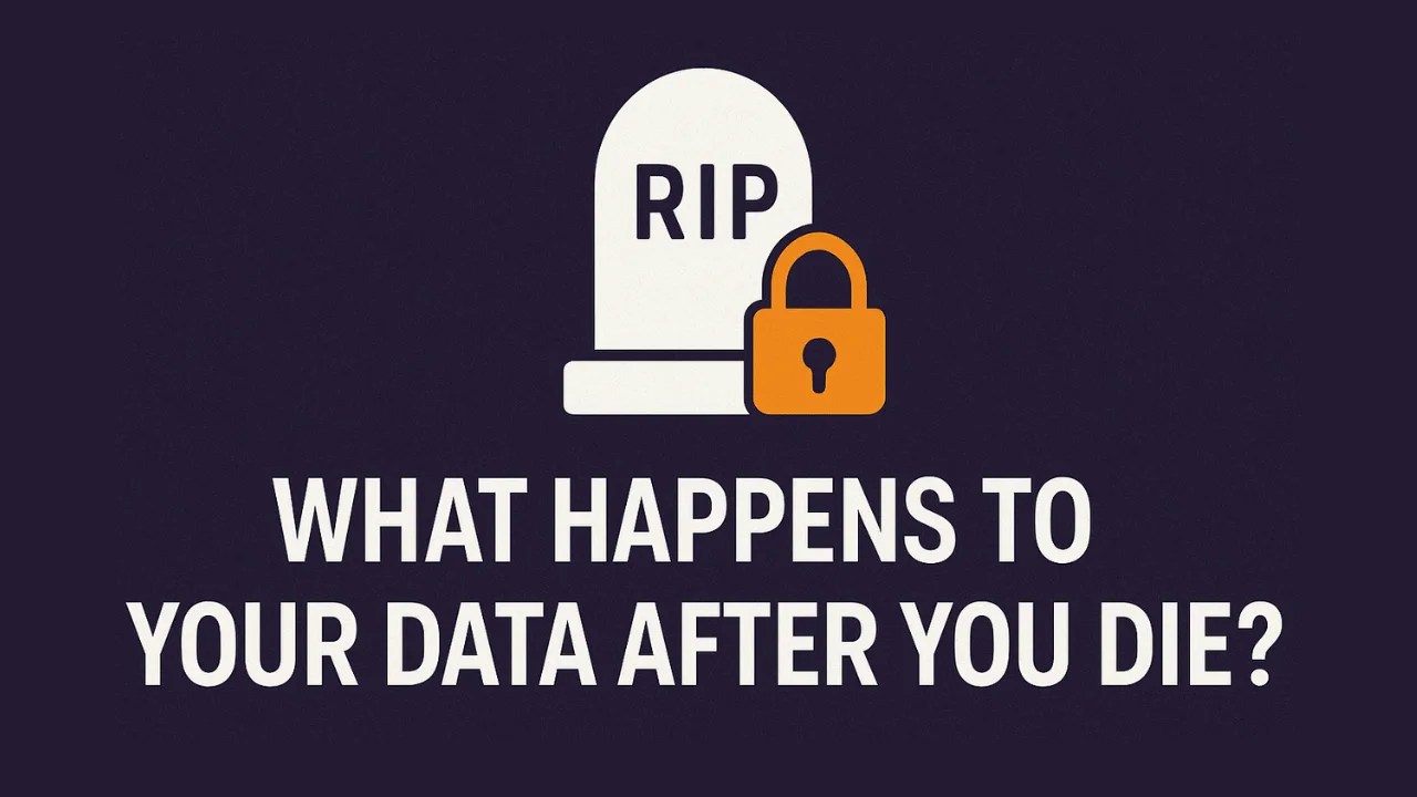 What Happens to Your Data After You Die? Tech BSB