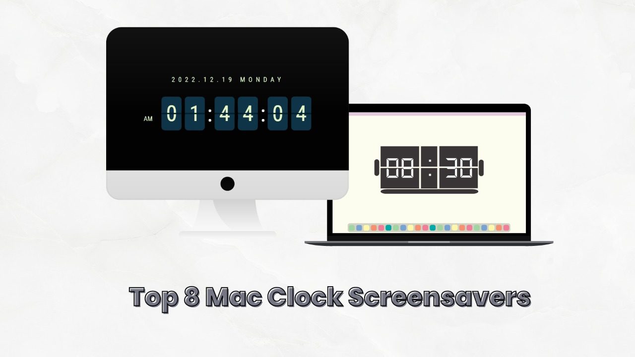 Mac Clock Screensavers 8 Best Options TechBullion