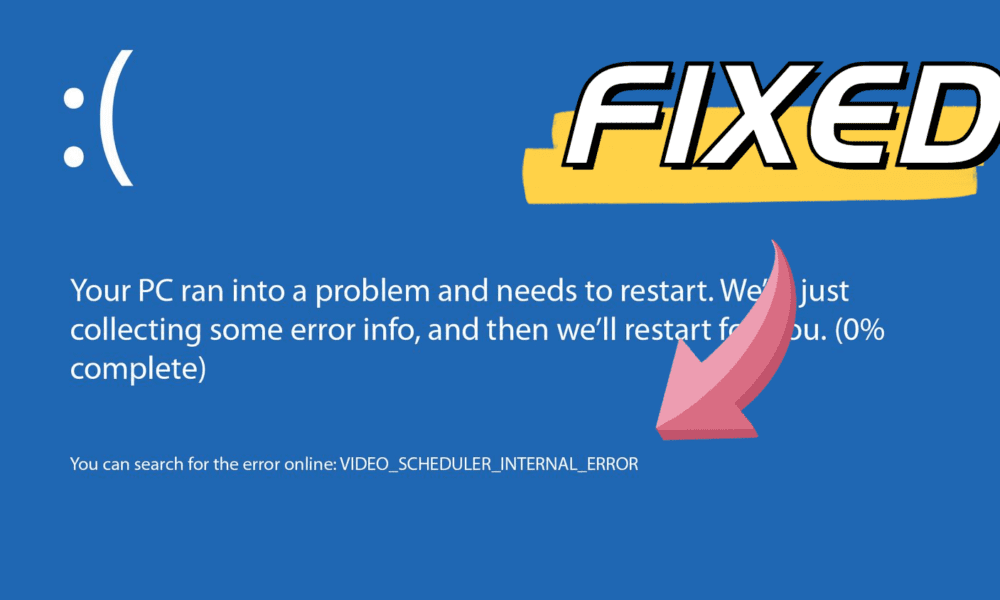 Fixed Video Scheduler Internal Error Windows 11/10 [6 Ways] TechBullion
