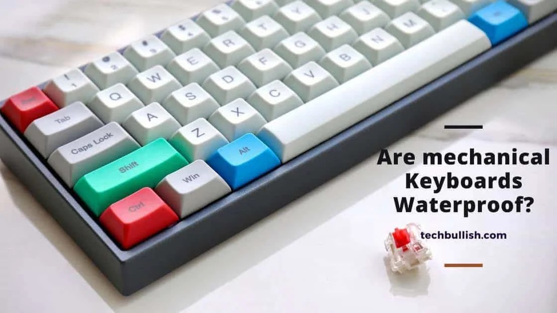 Are Mechanical Keyboards Waterproof? (Know This FIRST!)