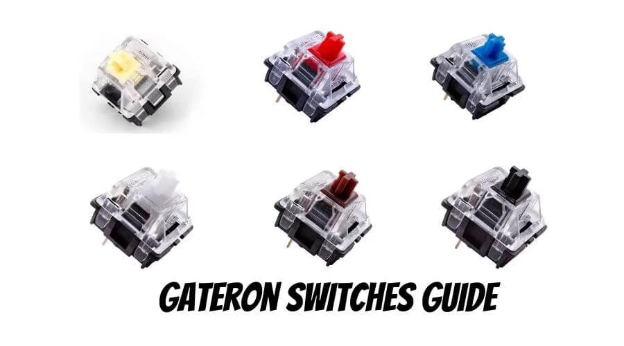 Gateron Switches Definitive Guide (2023 Updated!)