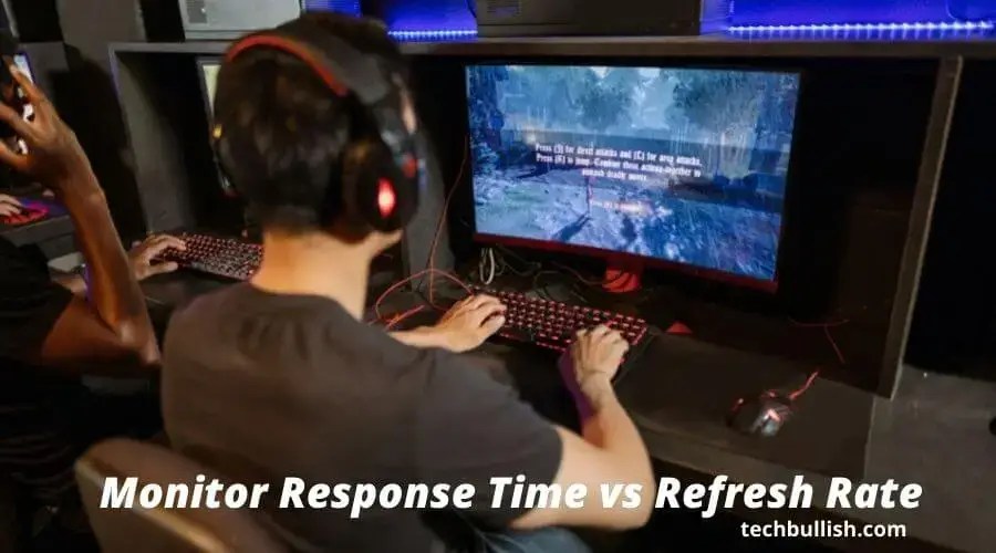 Response Time VS Refresh RateFor Monitors
