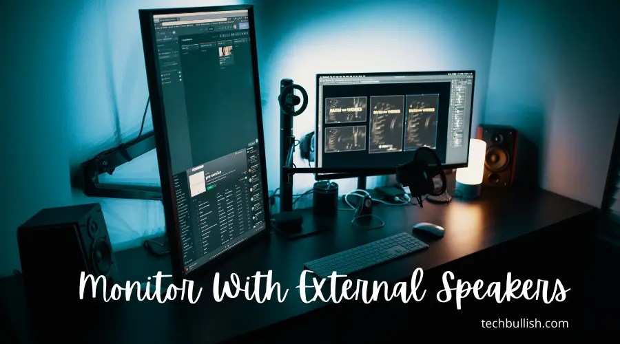 Do Monitors have Speakers? (Know This FIRST!)