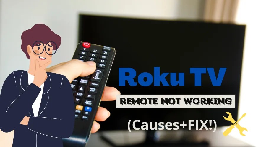 Roku Tv Remote Not Working (Reasons + FIX!)