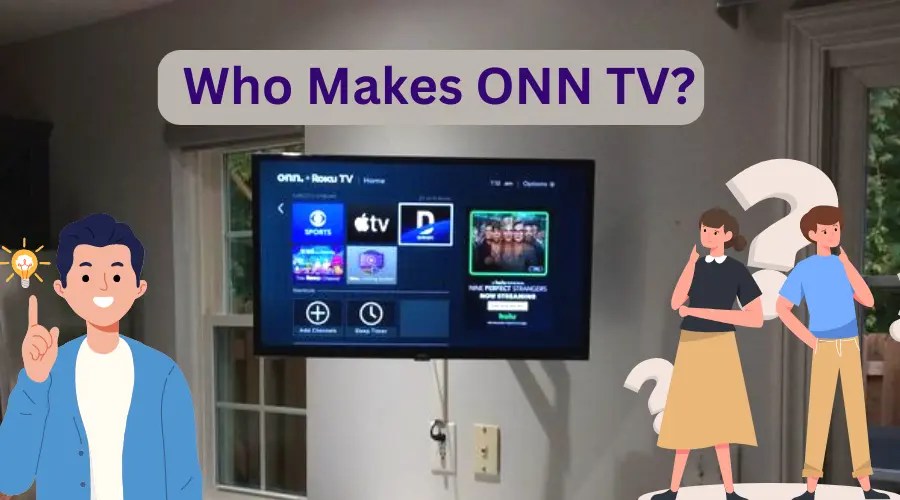 Who makes ONN TV? (Know This FIRST!)