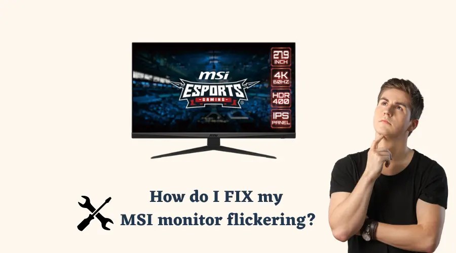 How do I fix my MSI Monitor flickering? (2023 Updated!)
