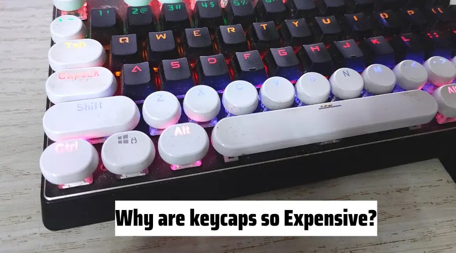 Why are keycaps so Expensive? (Facts and My Experience)