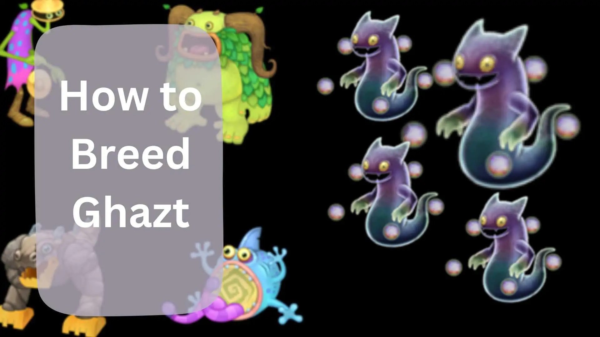 How to Breed Ghazt in My Signing Monster Nerd Stash