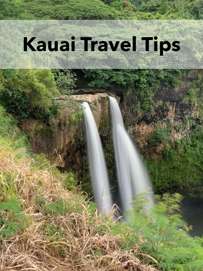 Kauai travel tips and vacation recap