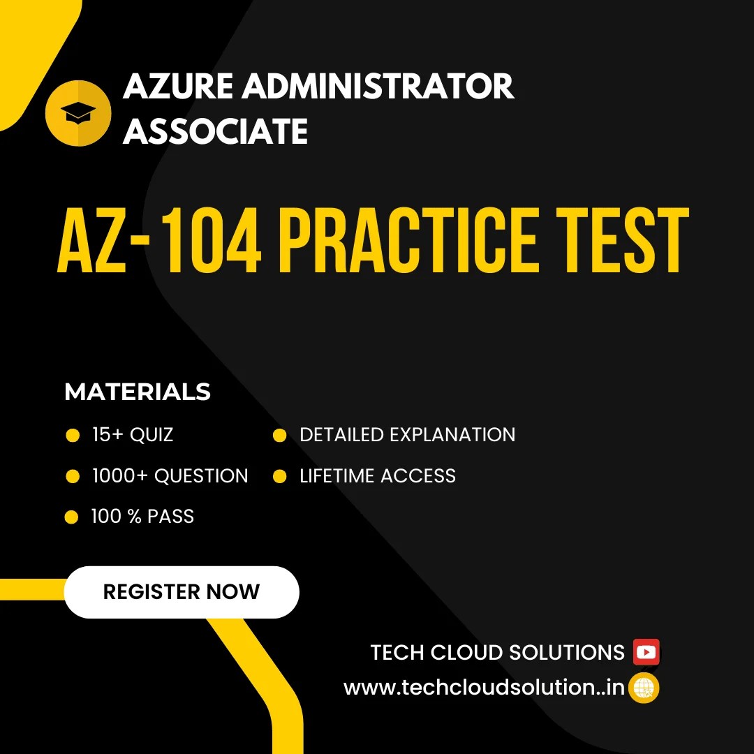 Azure Administrator Associate AZ104 Practice Test Tech Cloud Solutions