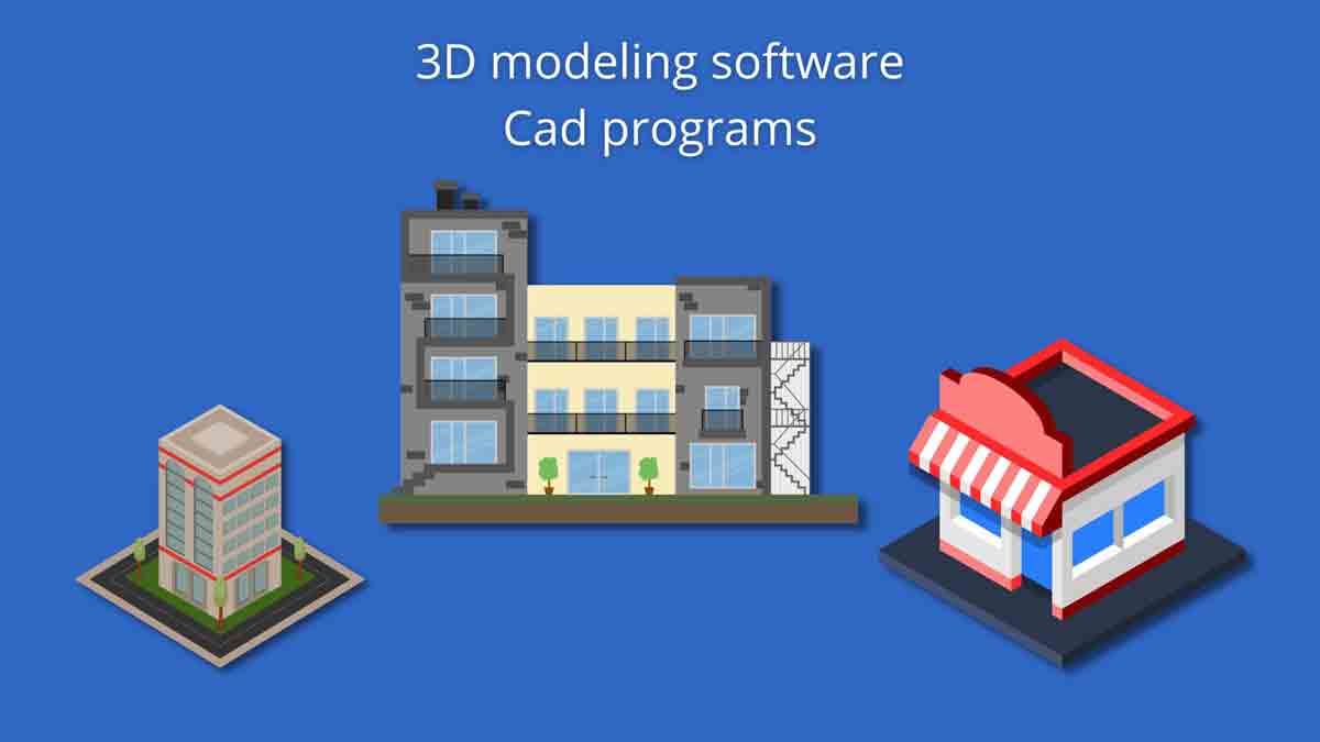 Best free 3D modeling software and Cad programs Download