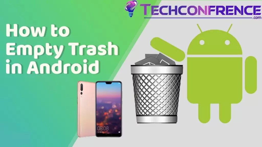 How To Empty Trash on Android Devices