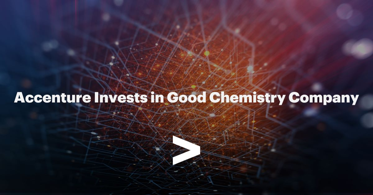 Good Chemistry Company Lands Accenture Investment To Drive Quantum