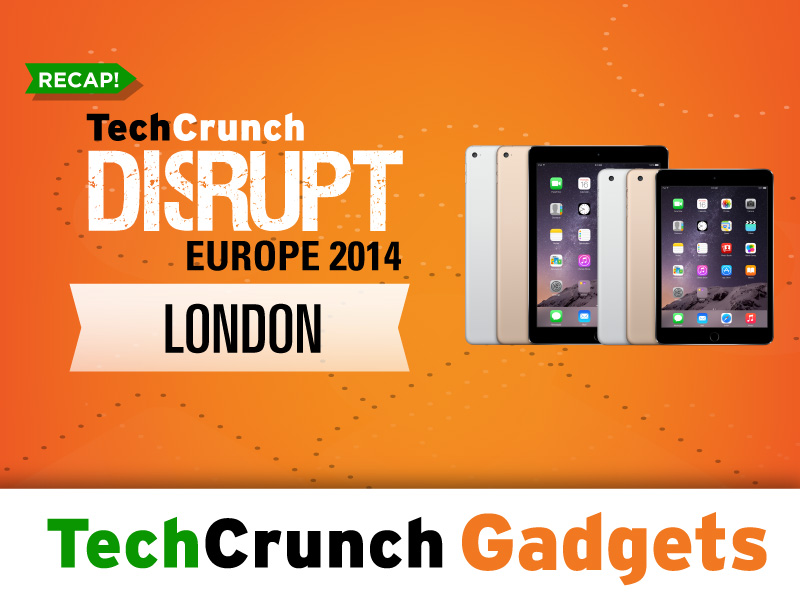This Week On The TC Gadgets Podcast iPads, Disrupt London, And iPads