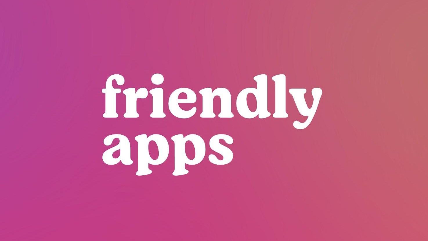 Friendly Apps recauda 3 millones, preproducto, para aplicaciones que