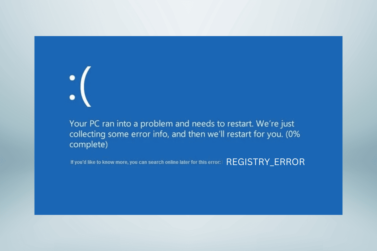 Fix REGISTRY_ERROR Blue Screen Errors TechCult