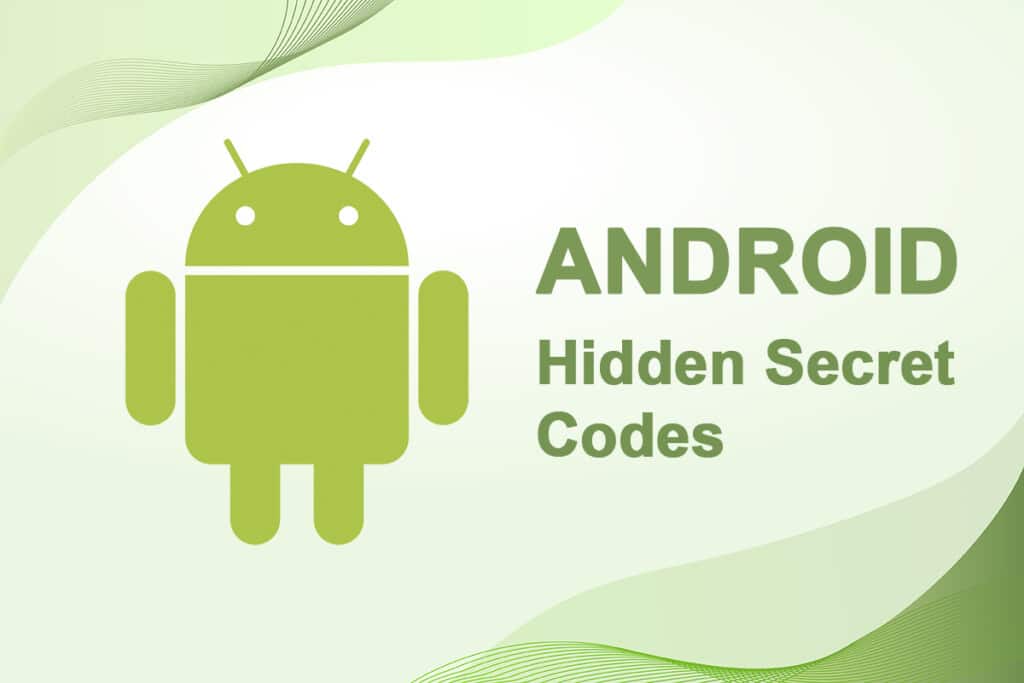 90+ Hidden Android Secret Codes – TechCult