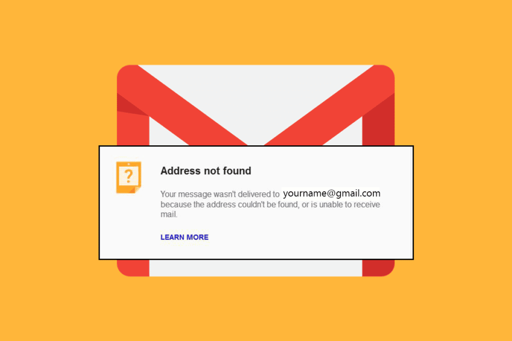 Fix Email Address Not Found in Gmail TechCult