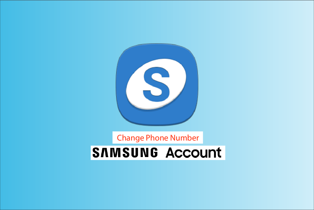How to Change Phone Number on Samsung Account TechCult