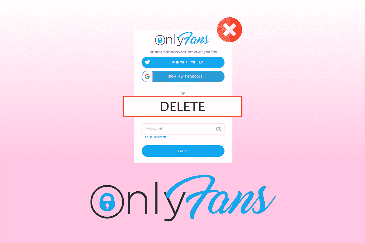 How to Delete OnlyFans Account TechCult