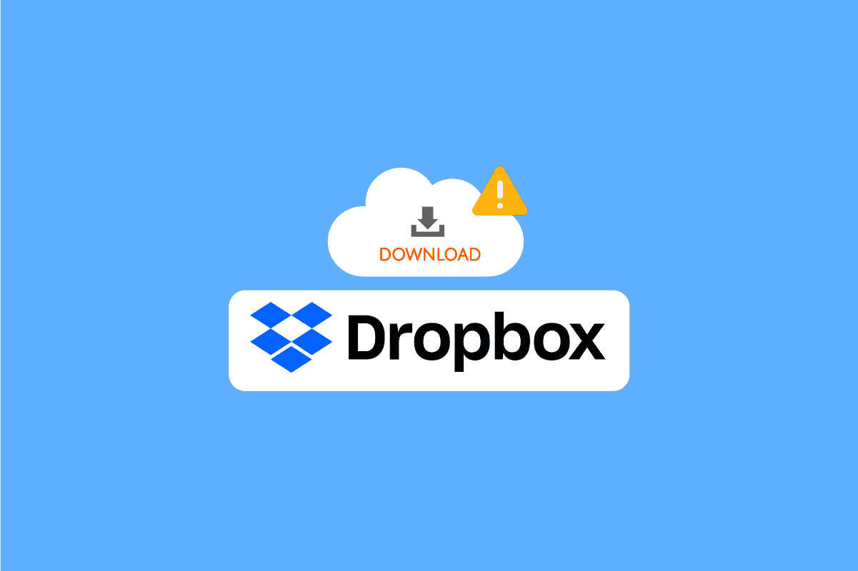Fix Dropbox Error Downloading Your File In Windows 10 techcult