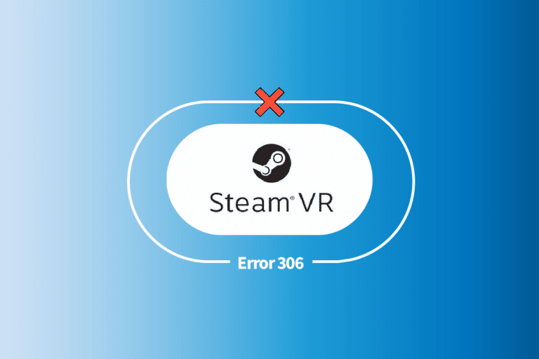 Fix Steam VR Error 306 in Windows 10 TechCult