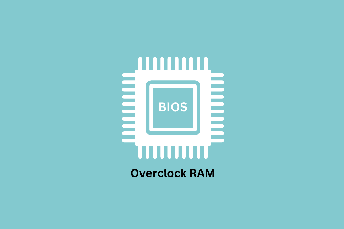 How to Overclock RAM in BIOS TechCult