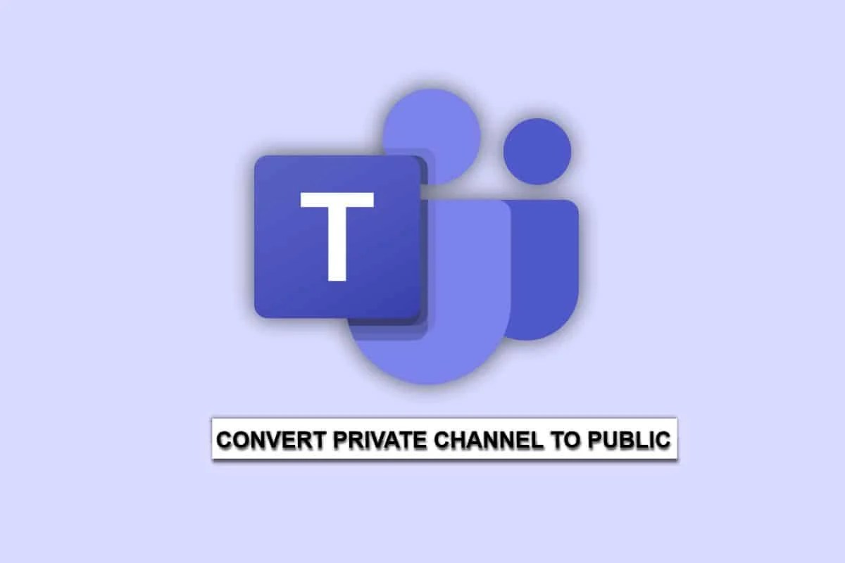 How to Convert Private Channel to Public in Teams TechCult