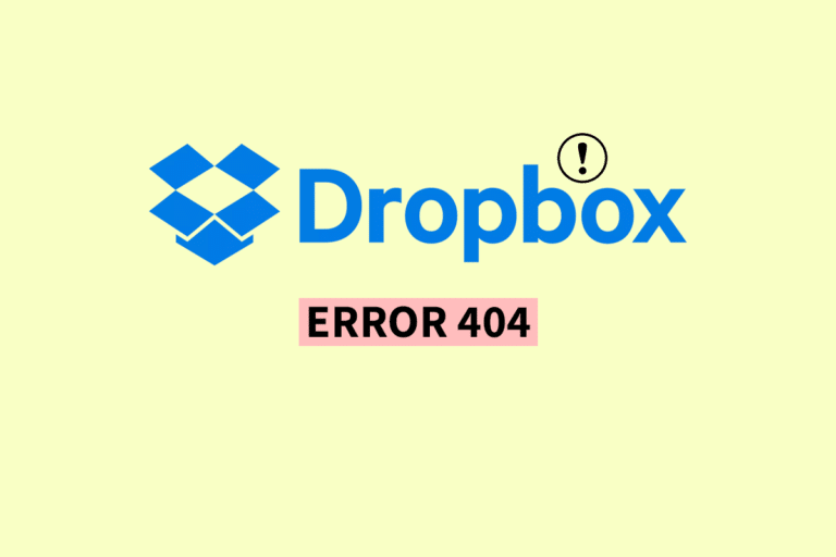 10 Ways to Fix Dropbox Error 404 TechCult