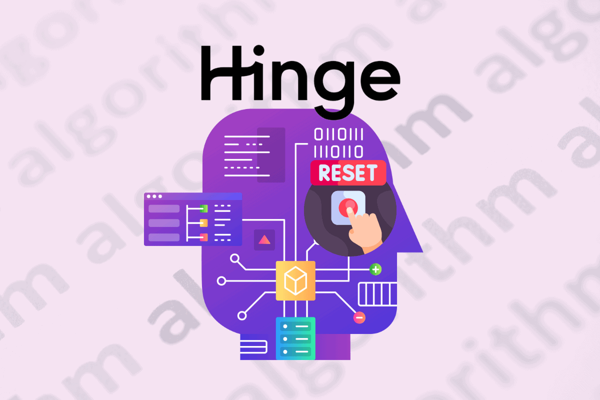 How to Reset Hinge Algorithm for a Fresh Start TechCult
