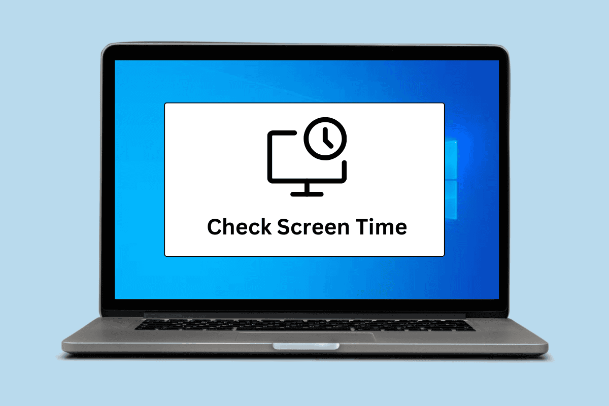 How to Check Screen Time on Windows 10 TechCult