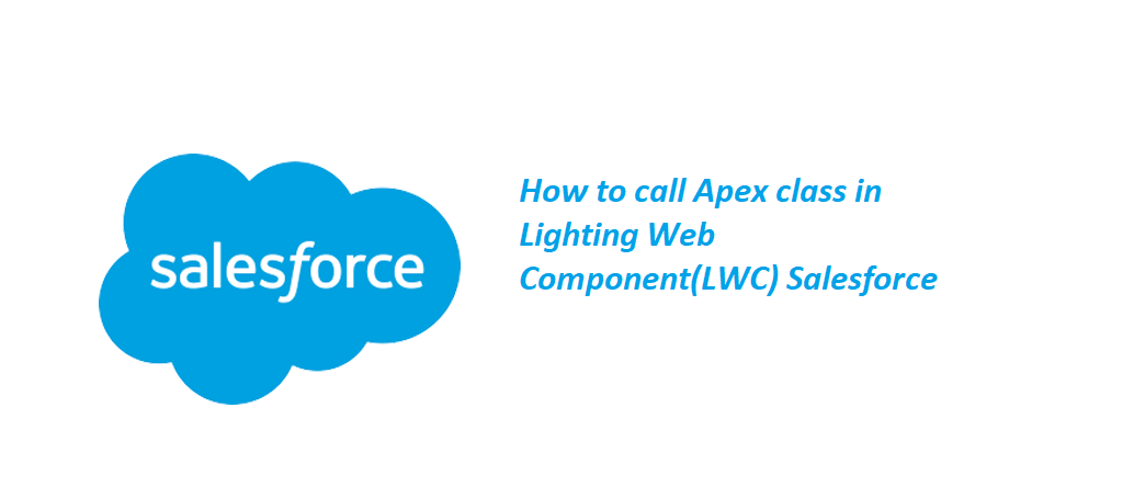 How to call Apex class in Lightning Web Component(LWC) Salesforce