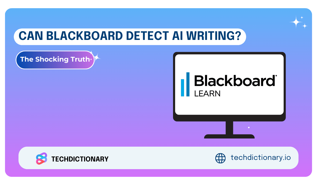 Can Blackboard Detect AI Writing? The Shocking Truth TechDictionary