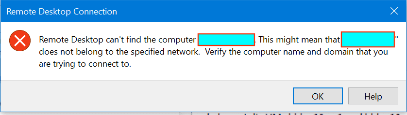 Remote Desktop cannot find the computer this in the specified network