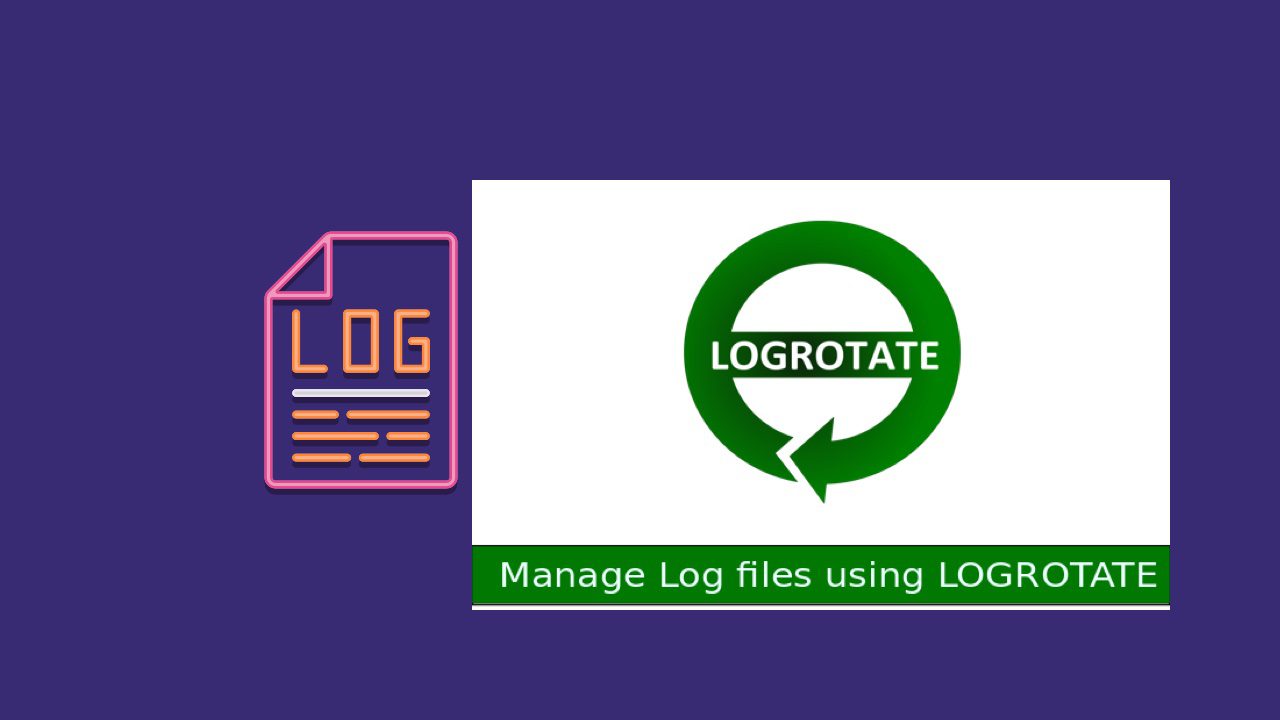 How To Use Logrotate For Managing Log Files In Ubuntu Linux