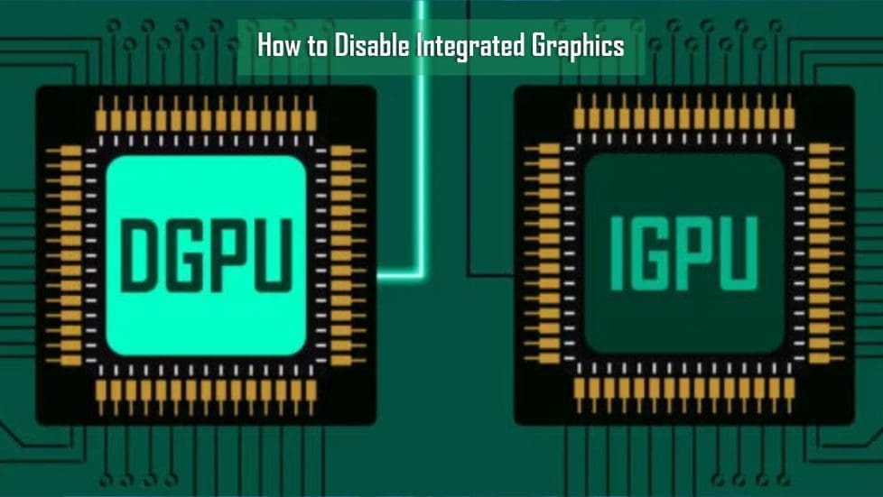 How to Disable Integrated Graphics on Windows TechDirectArchive