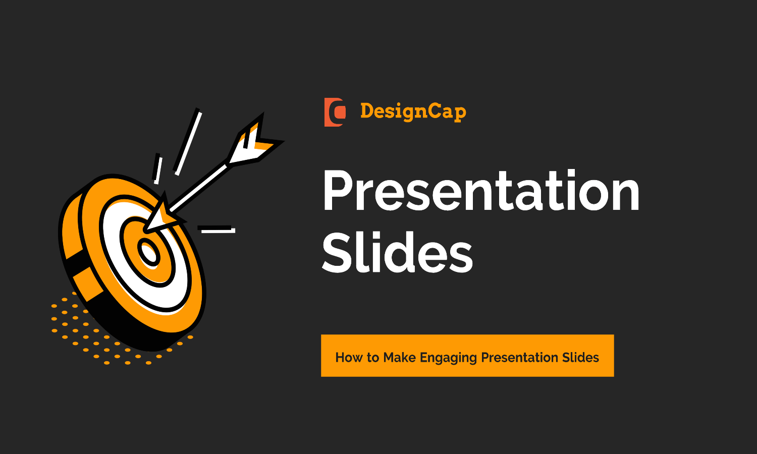 How To Make Engaging Presentation Slides With DesignCap Techenger