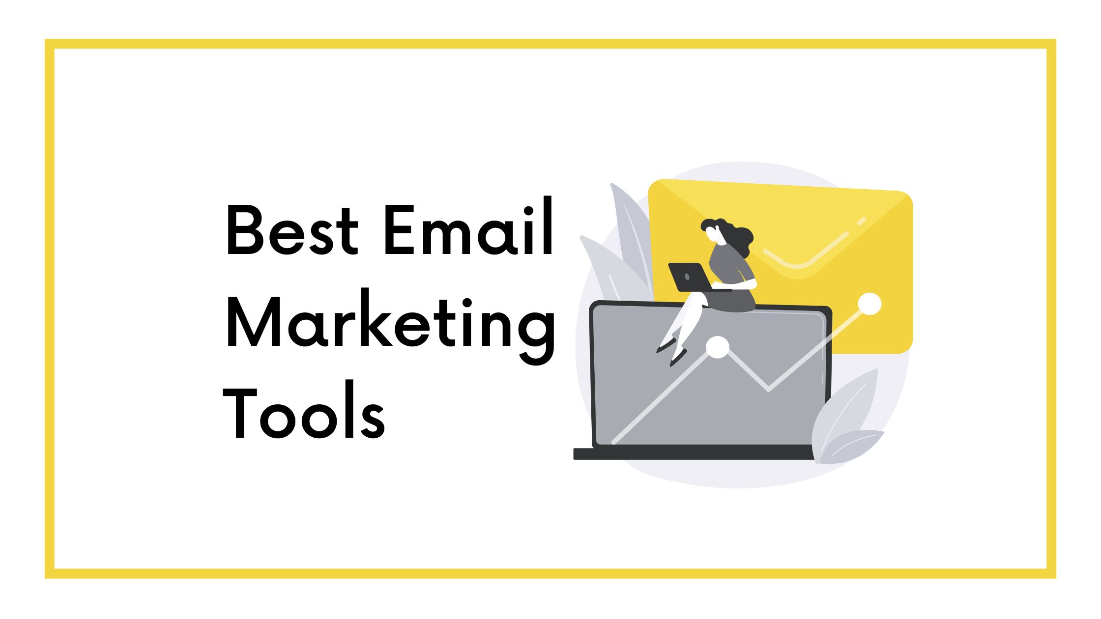 10 Best Email Marketing Tools For Startups