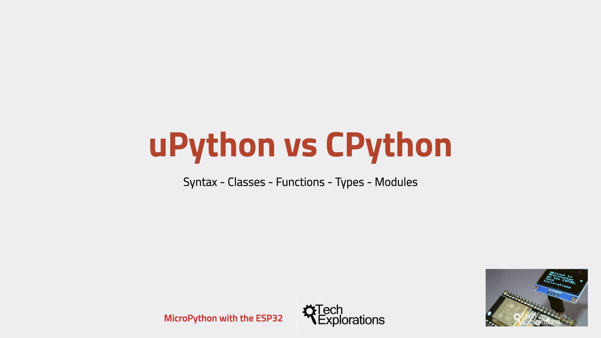 MicroPython with the ESP32 guide series MicroPython vs CPython