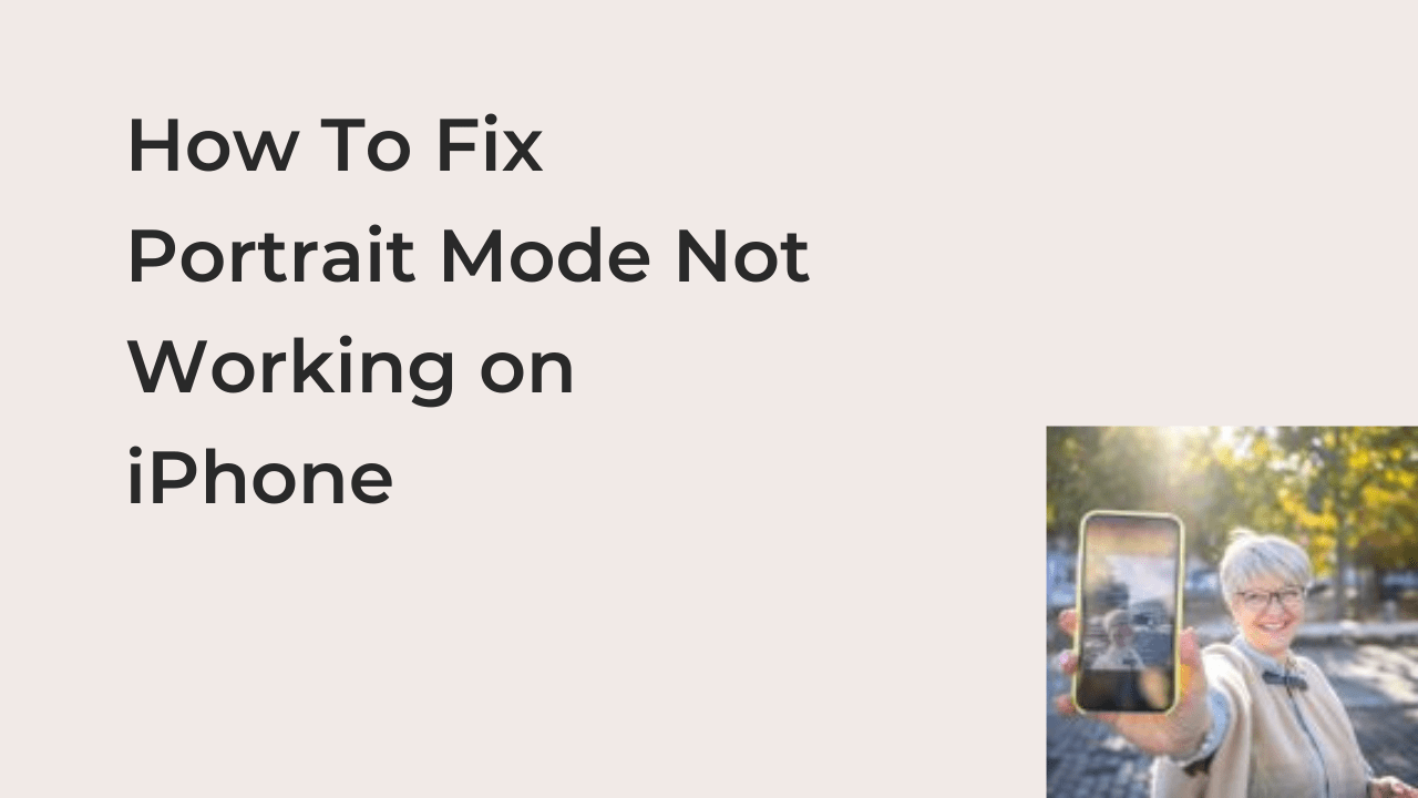 How To Fix Portrait Mode Not Working on iPhone Techfixhub