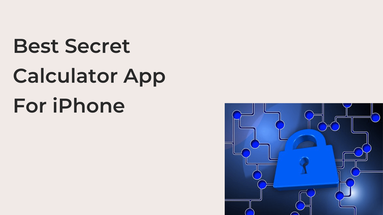 Best Secret Calculator App For iPhone Techfixhub