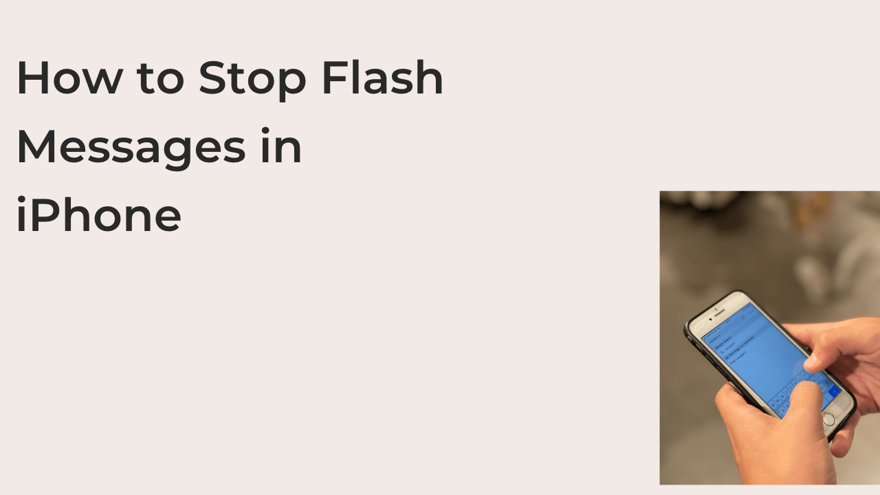 How to Stop Flash Messages in iPhone Techfixhub