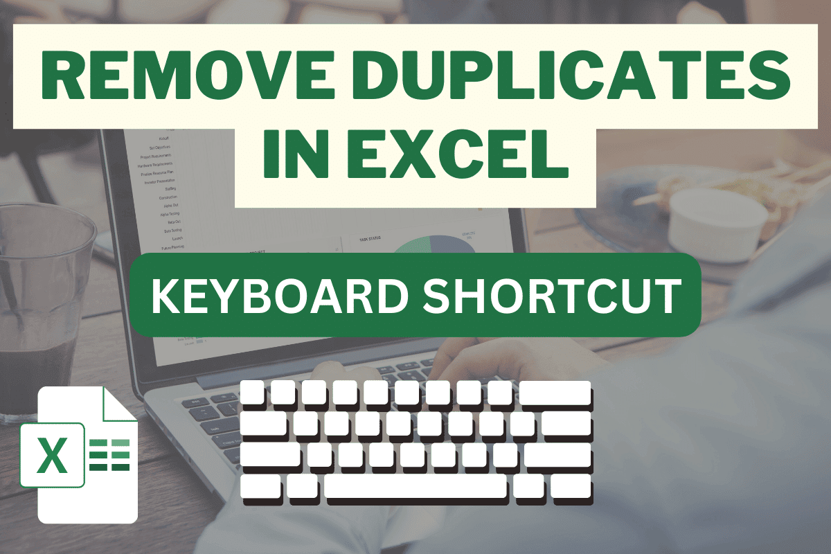Shortcut to Remove Duplicates in Excel