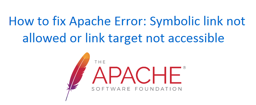 Apache Error Symbolic link not allowed or link target not accessible